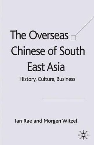 Cover image for The Overseas Chinese of South East Asia: History, Culture, Business