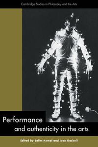 Cover image for Performance and Authenticity in the Arts