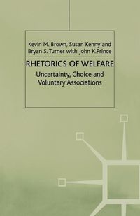 Cover image for Rhetorics of Welfare: Uncertainty, Choice and Voluntary Associations