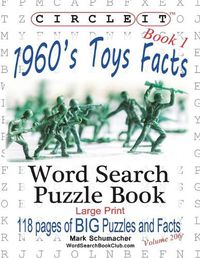 Cover image for Circle It, 1960s Toys Facts, Book 1, Word Search, Puzzle Book