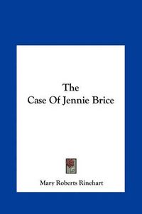 Cover image for The Case of Jennie Brice