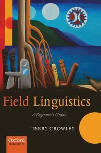 Cover image for Field Linguistics: A Beginner's Guide