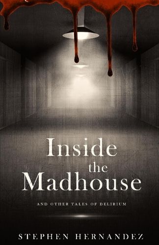 Cover image for Inside the Madhouse