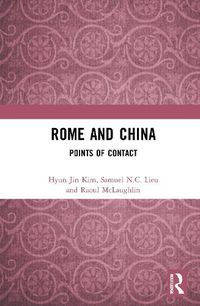 Cover image for Rome and China: Points of Contact