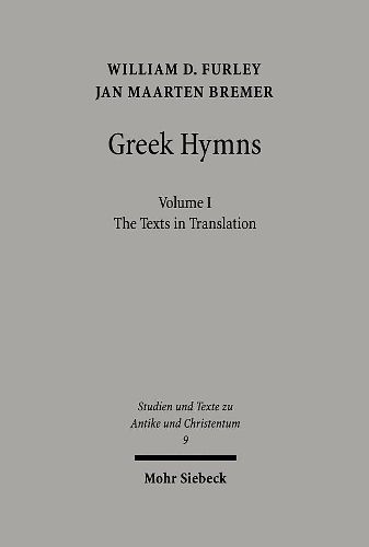 Cover image for Greek Hymns: Band 1: A Selection of Greek religious poetry from the Archaic to the Hellenistic period