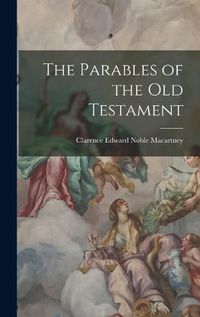 Cover image for The Parables of the Old Testament