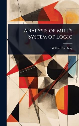 Cover image for Analysis of Mill's System of Logic