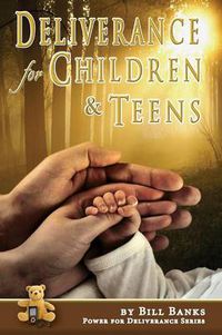 Cover image for Deliverance for Children and Teens