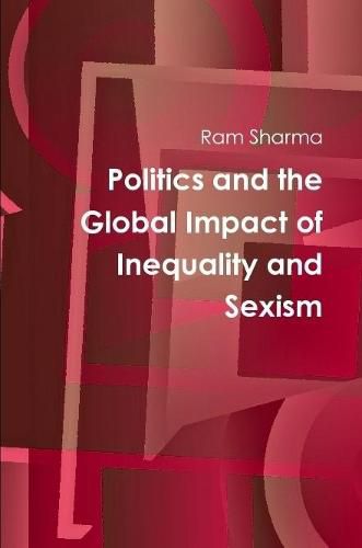 Cover image for Politics and the Global Impact of Inequality and Sexism