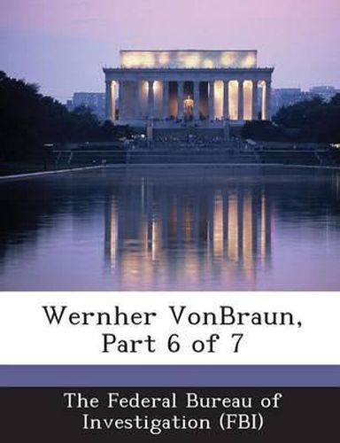 Cover image for Wernher Vonbraun, Part 6 of 7