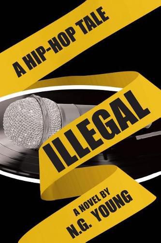 Cover image for Illegal: A Hip-hop Tale