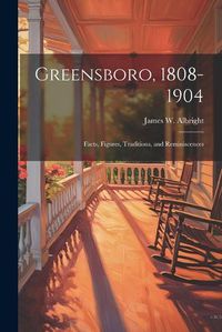 Cover image for Greensboro, 1808-1904