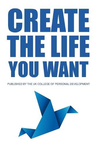 Cover image for Create the Life You Want