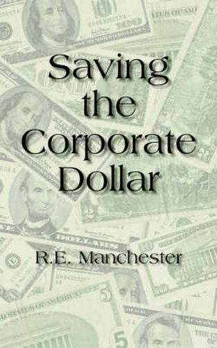 Cover image for Saving the Corporate Dollar