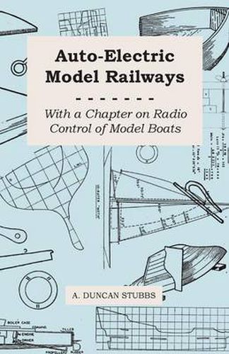 Cover image for Auto-Electric Model Railways - With a Chapter on Radio Control of Model Boats