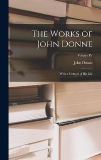 Cover image for The Works of John Donne