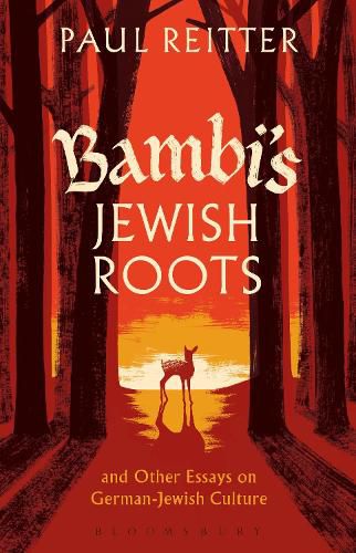 Bambi's Jewish Roots and Other Essays on German-Jewish Culture