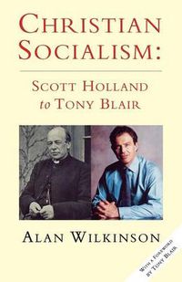 Cover image for Christian Socialism: From Scott Holland to Tony Blair