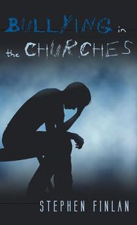 Cover image for Bullying in the Churches