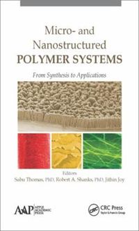 Cover image for Micro- and Nanostructured Polymer Systems: From Synthesis to Applications