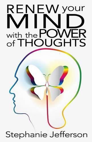 Cover image for Renew Your Mind with the Power of Thoughts