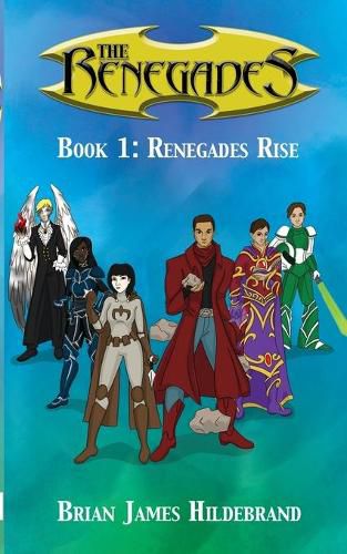 Cover image for The Renegades Book 1: Renegades Rise