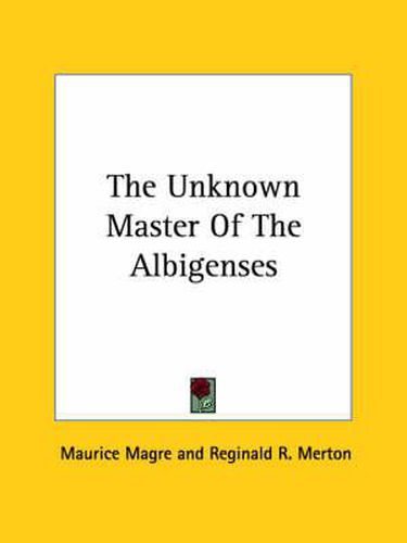 Cover image for The Unknown Master of the Albigenses