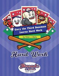 Cover image for Gary the 3rd Baseman Learns Hard Work