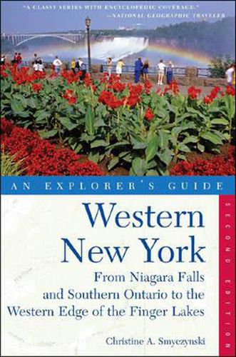 Cover image for Explorer's Guide Western New York: From Niagara Falls and Southern Ontario to the Western Edge of the Finger Lakes