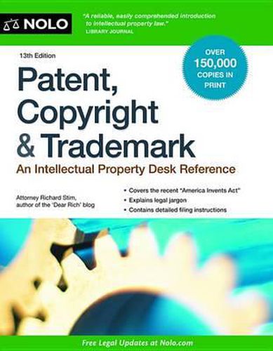 Cover image for Patent, Copyright & Trademark: An Intellectual Property Desk Reference