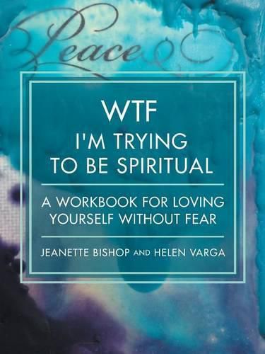 Cover image for WTF I'm Trying to Be Spiritual