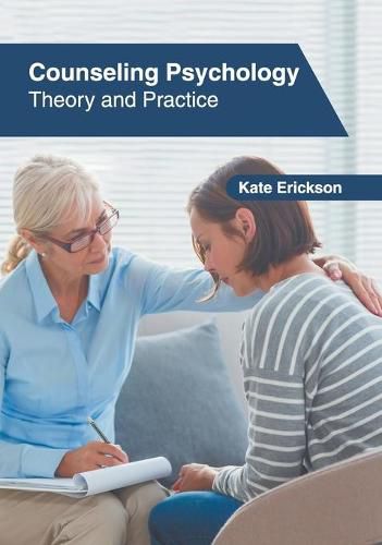 Cover image for Counseling Psychology: Theory and Practice