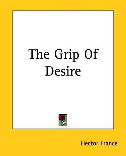 The Grip Of Desire