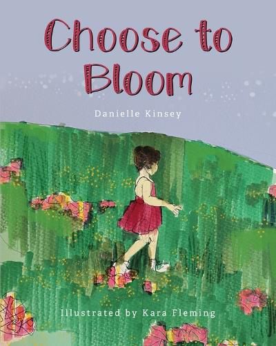 Choose to Bloom