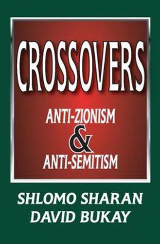 Cover image for Crossovers: Anti-zionism and Anti-semitism