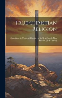 Cover image for True Christian Religion