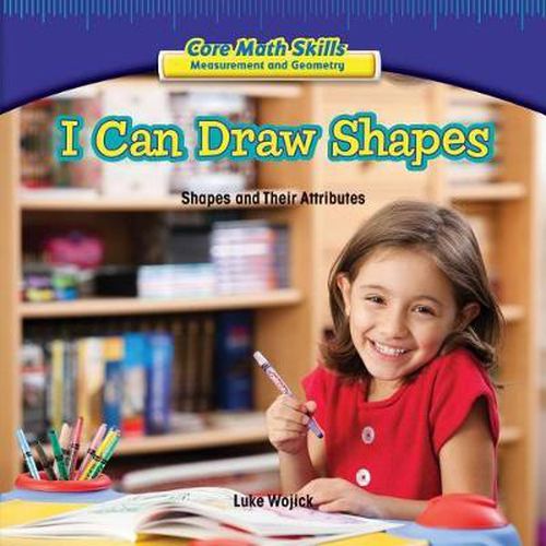 Cover image for I Can Draw Shapes: Shapes and Their Attributes