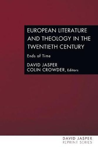 Cover image for European Literature and Theology in the Twentieth Century: Ends of Time