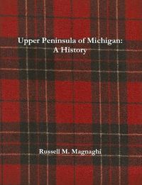 Cover image for Upper Peninsula of Michigan