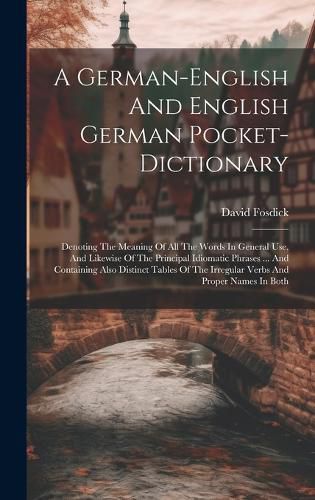 A German-english And English German Pocket-dictionary