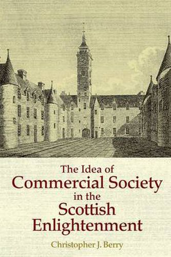 Cover image for The Idea of Commercial Society in the Scottish Enlightenment