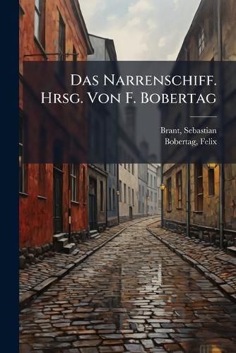 Cover image for Das Narrenschiff. Hrsg. Von F. Bobertag
