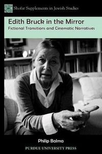 Cover image for Edith Bruck in the Mirror: Fictional Transitions and Cinematic Narratives