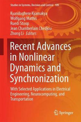 Cover image for Recent Advances in Nonlinear Dynamics and Synchronization: With Selected Applications in Electrical Engineering, Neurocomputing, and Transportation