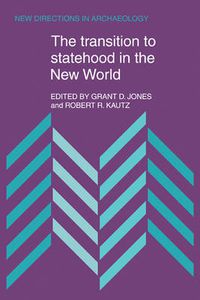 Cover image for The Transition to Statehood in the New World