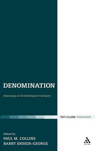 Denomination: Assessing an Ecclesiological Category