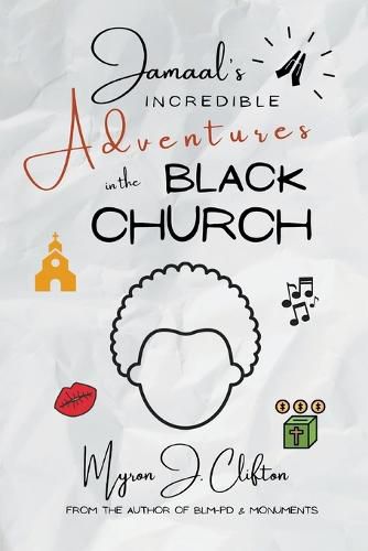 Cover image for Jamaal's INCREDIBLE Adventures in the BLACK CHURCH