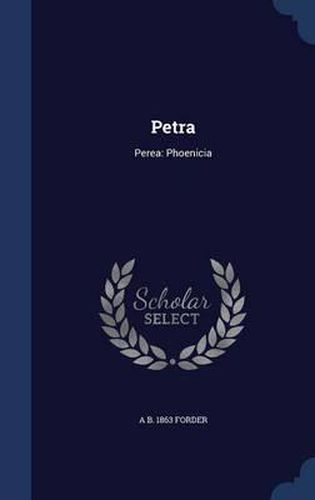 Cover image for Petra: Perea: Phoenicia