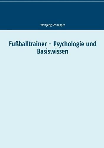 Cover image for Fussballtrainer - Psychologie und Basiswissen
