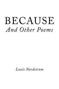 Cover image for Because and Other Poems